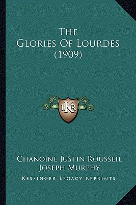 The Glories Of Lourdes (1909)