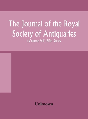 The Journal Of The Royal Society Of Antiquaries Of Ireland Formerly The Royal Historical And Archaeological Association Of Ireland Founded In 1849 The