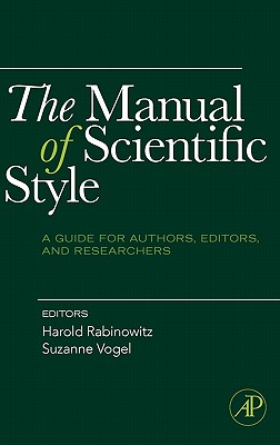 The Manual of Scientific Style: A Guide for Authors, Editors, and Researchers