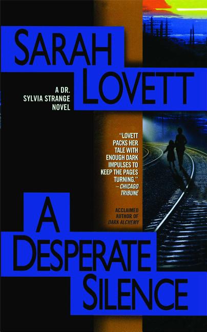 A Desperate Silence: A Dr. Sylvia Strange Novel