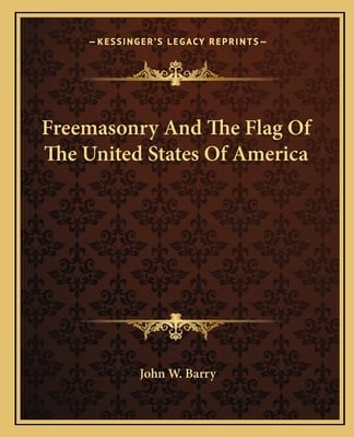 Freemasonry And The Flag Of The United States Of America