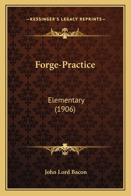 Forge-Practice: Elementary (1906)