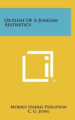Outline Of A Jungian Aesthetics