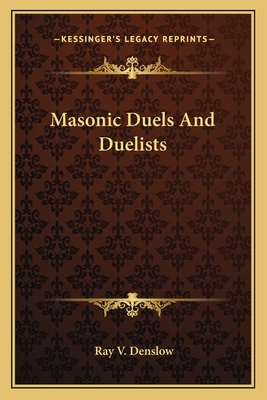 Masonic Duels And Duelists
