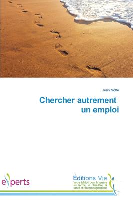 Chercher Autrement Un Emploi