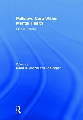 Palliative Care Within Mental Health: Ethical Practice