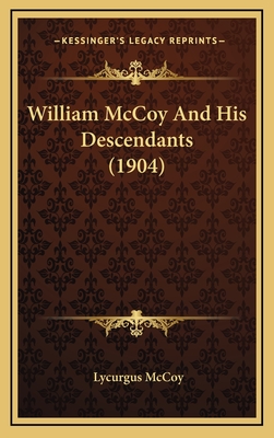William McCoy And His Descendants (1904)