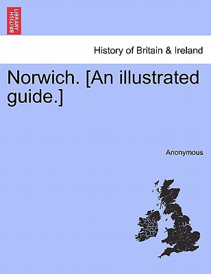 Norwich. [an Illustrated Guide.]
