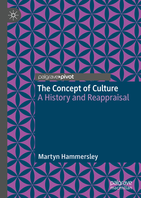 The Concept of Culture: A History and Reappraisal