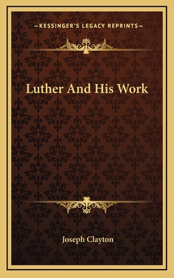 Luther And His Work