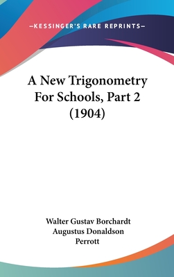 A New Trigonometry For Schools, Part 2 (1904)