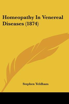 Homeopathy In Venereal Diseases (1874)