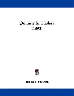 Quinine In Cholera (1893)