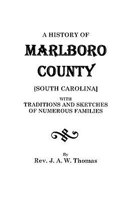 History of Marlboro County [South Carolina].