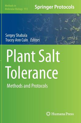 Plant Salt Tolerance: Methods and Protocols