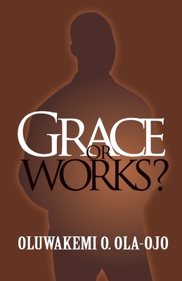 Grace or Works?