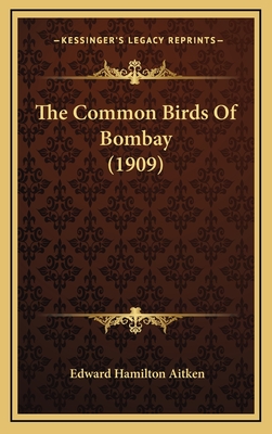 The Common Birds Of Bombay (1909)