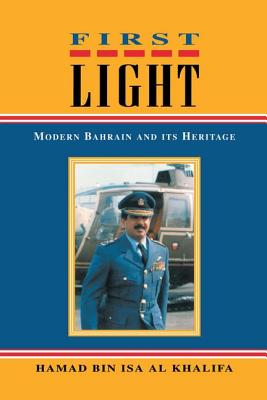 First Light: Modern Bahrain and Its Heritage