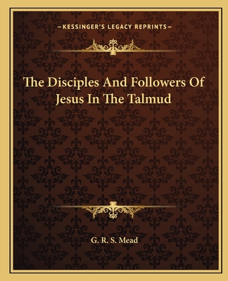 The Disciples And Followers Of Jesus In The Talmud