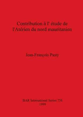 Contribution à l'étude de L'Atérien du nord mauritanien