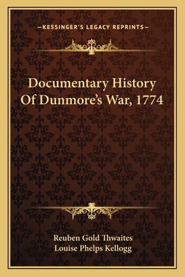 Documentary History Of Dunmore's War, 1774