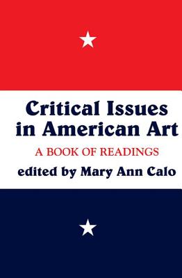 Critical Issues in American Art: A Book of Readings