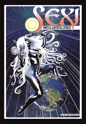 Sexi: Spiritual Existential Intimacy