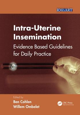 Intra-Uterine Insemination: Evidence Based Guidelines for Daily Practice