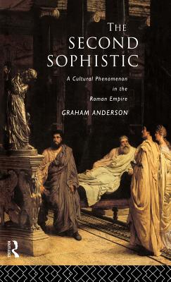 The Second Sophistic: A Cultural Phenomenon in the Roman Empire
