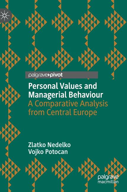 Personal Values and Managerial Behaviour: A Comparative Analysis from Central Europe