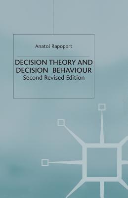 Decision Theory and Decision Behaviour
