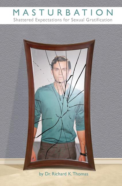 Masturbation: Shattered Expectations for Sexual Gratification