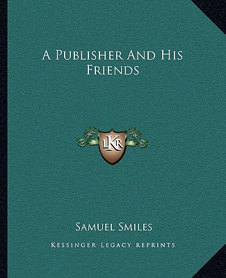A Publisher and His Friends