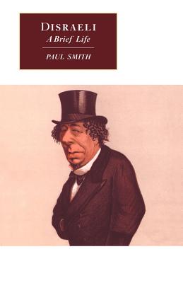 Disraeli: A Brief Life