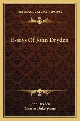 Essays Of John Dryden