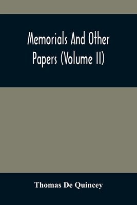Memorials And Other Papers (Volume Ii)