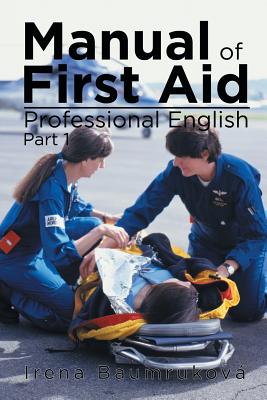 Manual Of First Aid Professional English: Part 1