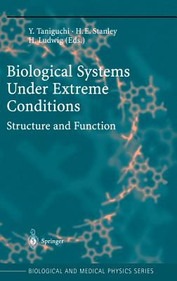 Biological Systems Under Extreme Conditions: Structure and Function