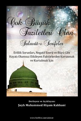 Çok Büyük Faziletleri Olan Salavât-ı Şerifeler