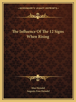 The Influence Of The 12 Signs When Rising