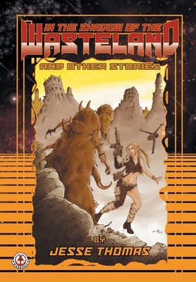 In the Shadow of the Wasteland: and other stories