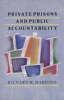 Private Prisons and Public Accountability