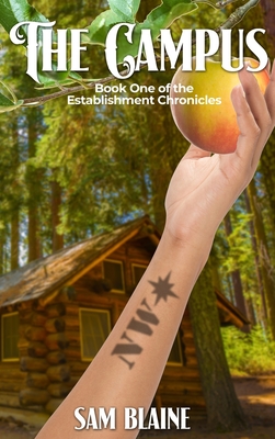 The Campus: Book One of the Establishment Chronicles