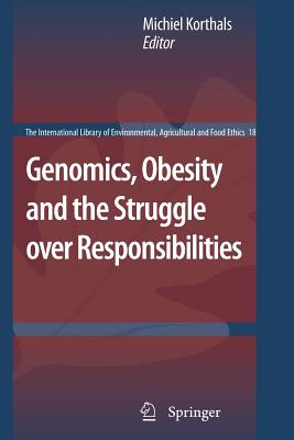 Genomics, Obesity and the Struggle Over Responsibilities