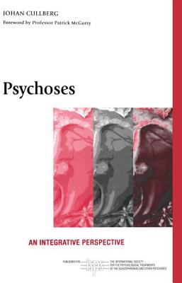 Psychoses: An Integrative Perspective