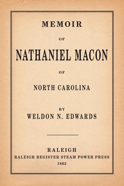 Memoir of Nathaniel Macon of North Carolina