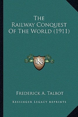 The Railway Conquest Of The World (1911)