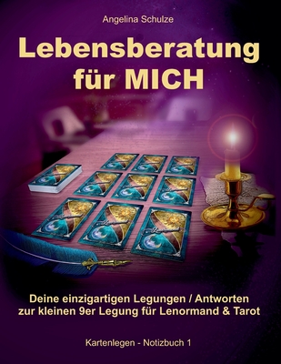 Lebensberatung für MICH: Deine einzigartigen Legungen / Antworten zur kleinen 9er Legung für Lenormand & Tarot