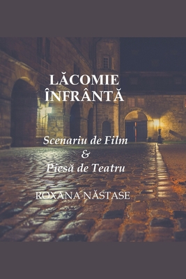 Lăcomie Înfrântă Scenariu de Film & Piesă de Teatru
