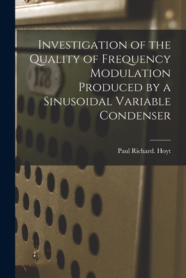 Investigation of the Quality of Frequency Modulation Produced by a Sinusoidal Variable Condenser